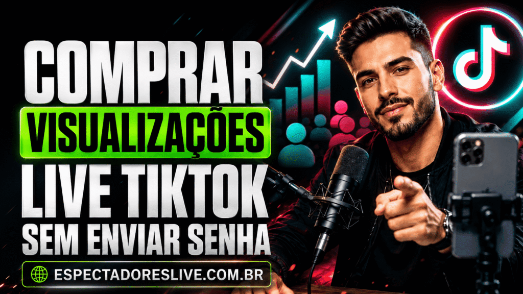Comprar visualizações live TikTok para transmissões públicas, sem enviar senha. Entenda como funciona, cuidados, preparação e atendimento para sua live.
