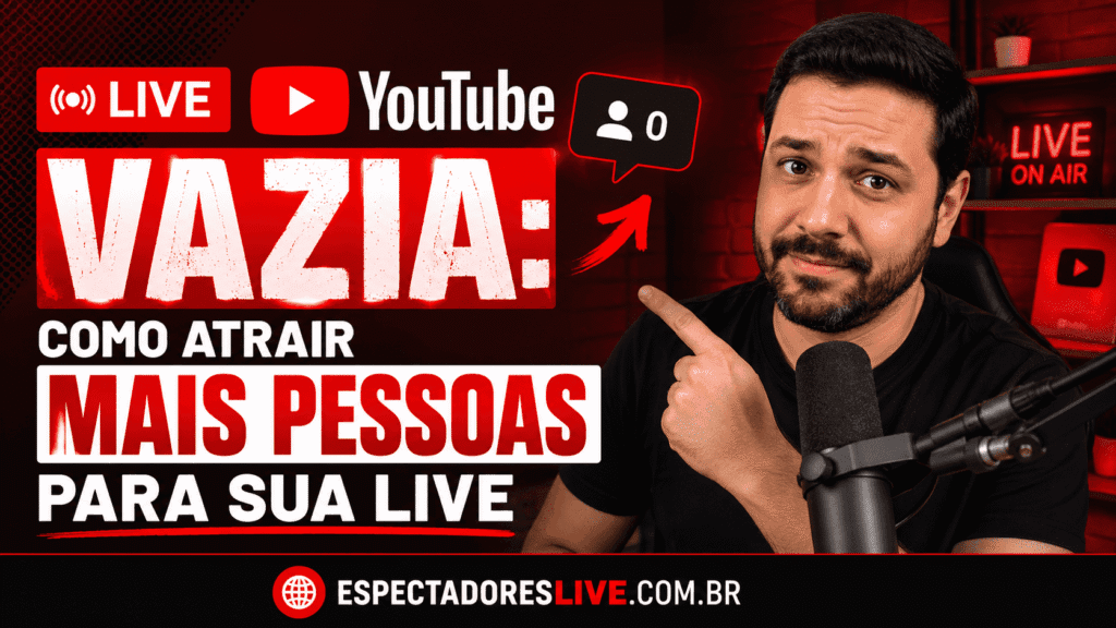 Live YouTube Vazia: Estratégias para Divulgar sua Transmissão, Atrair Mais Espectadores e Aumentar o Movimento da Live